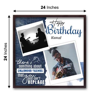 Personalised Photo Frame for Male Friend Birthday (24'x24')